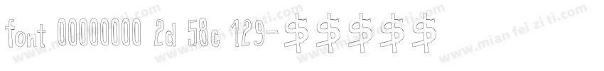 font 00000000 2d 58c 129字体转换